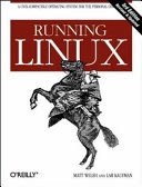 Running Linux; Matt Welsh; 1999