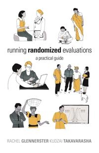 Running randomized evaluations : a practical guide; Rachel. Glennerster; 2013