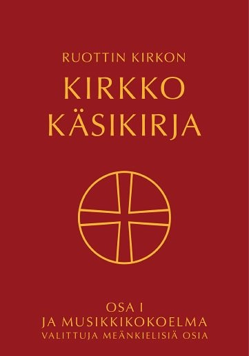 Ruottin kirkon kirkko käsikirja : osa 1 ja Musikkikokoelma valiittuja meänkielisiä osia; Svenska kyrkan; 2020