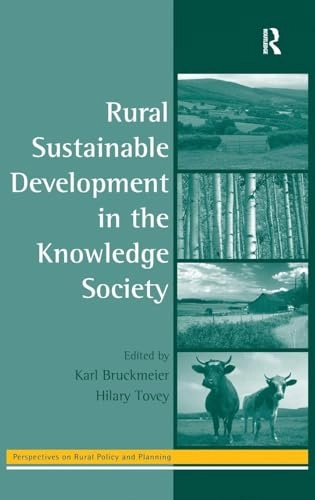 Rural Sustainable Development in the Knowledge Society; Hilary Tovey, Karl Bruckmeier; 2009