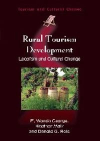 Rural tourism development : localism and cultural change; E. Wanda George; 2009