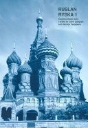 Ruslan ryska 1 : kommunikativ kurs i ryska; John Langran; 2007
