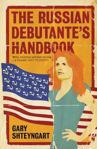 Russian Debutante's Handbook; Gary Shteyngart; 2003