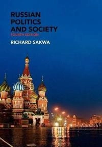 Russian politics and society; Richard Sakwa; 2008
