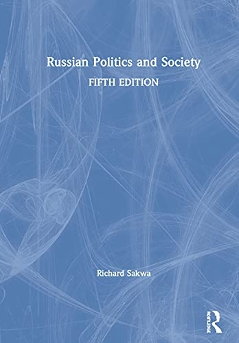 Russian politics and society; Richard Sakwa; 2021