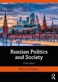 Russian politics and society; Richard Sakwa; 2021