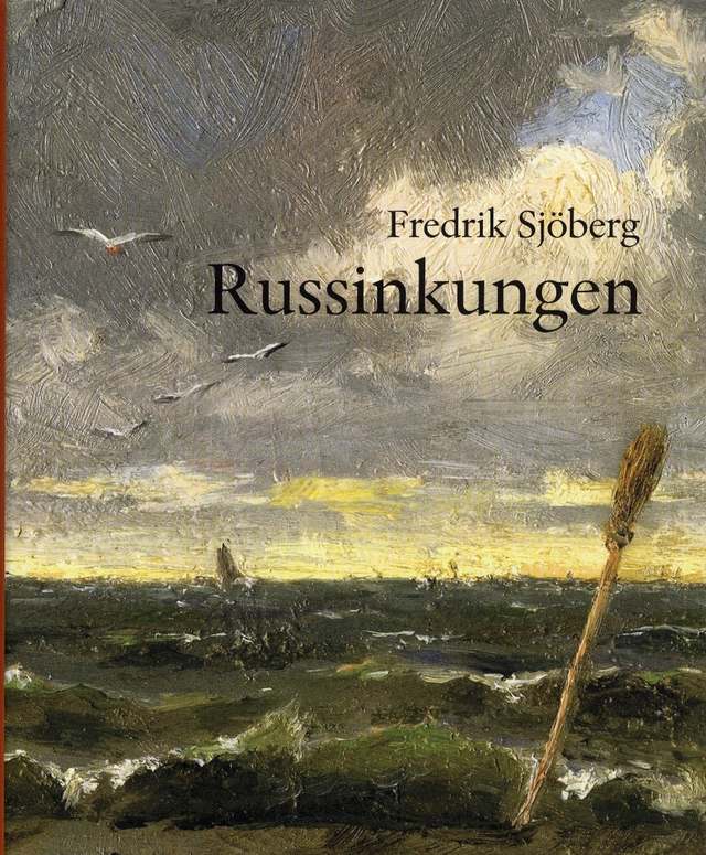 Russinkungen; Fredrik Sjöberg; 2009
