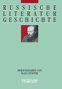Russische Literaturgeschichte; Christine. Engel, Klaus Städtke; 2002