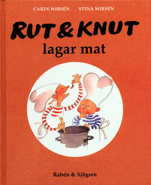 Rut & Knut lagar mat; Carin Wirsén, Stina Wirsén; 2002
