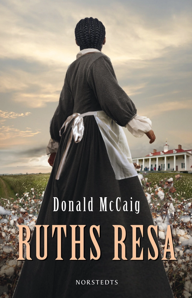 Ruths resa; Donald McCaig; 2015
