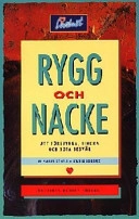 Rygg och nacke : att förebygga, lindra och bota besvär; Elisabet Schell; 1998