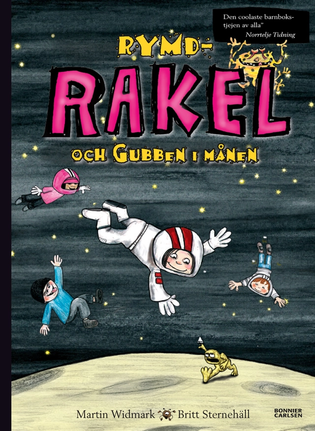 Rymd-Rakel och Gubben i månen; Martin Widmark; 2008