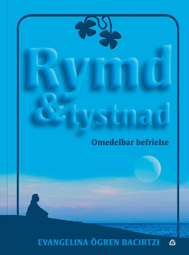 Rymd & tystnad : omedelbar befrielse; Evangelina Ögren Bacirtzi; 2017