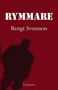 Rymmare; Bengt Svensson; 2008