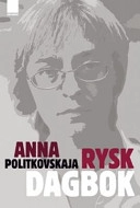 Rysk dagbok; Anna Politkovskaja; 2007