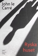 Ryska huset; John le Carré; 1990