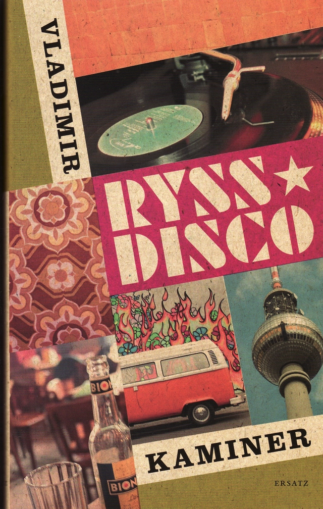 Ryssdisco; Vladimir Kaminer; 2008