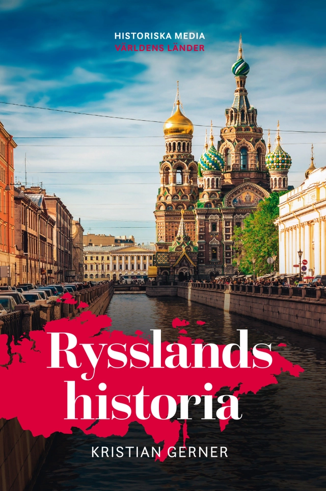 Rysslands historia; Kristian Gerner; 2017