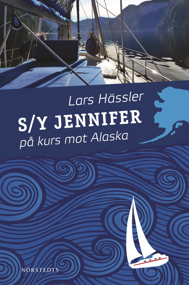 S/Y Jennifer på kurs mot Alaska; Lars Hässler; 2012