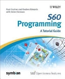 S60 Programming: A Tutorial Guide; Paul Coulton, Reuben Charles Edwards; 2007