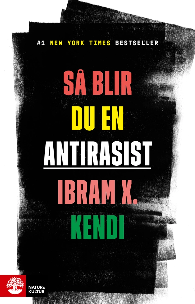 Så blir du en antirasist; Ibram X. Kendi; 2021