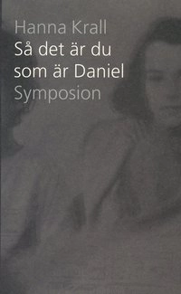 Så det är du som är Daniel; Hanna Krall; 2003