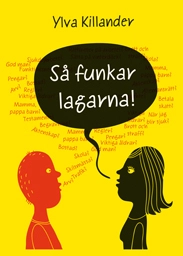 Så funkar lagarna!; Ylva Killander; 2010