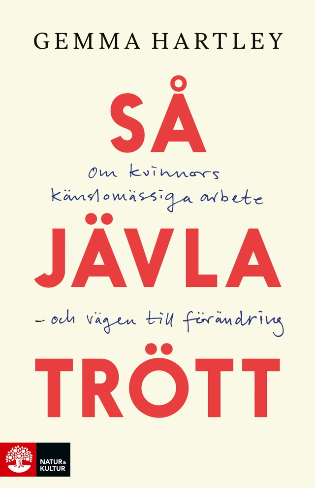 Så jävla trött; Gemma Hartley; 2019