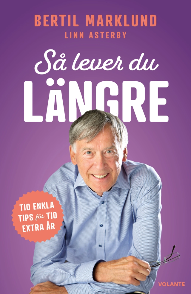 Så lever du längre; Bertil Marklund, Linn Asterby; 2022