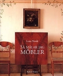 Så målar jag möbler; Lena Nessle; 1998