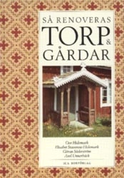 Så renoveras torp och gårdar; Ove Hidemark; 1995