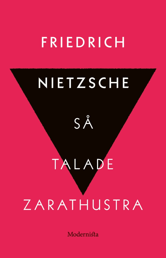 Så talade Zarathustra : en bok för alla & ingen; Friedrich Nietzsche; 2019