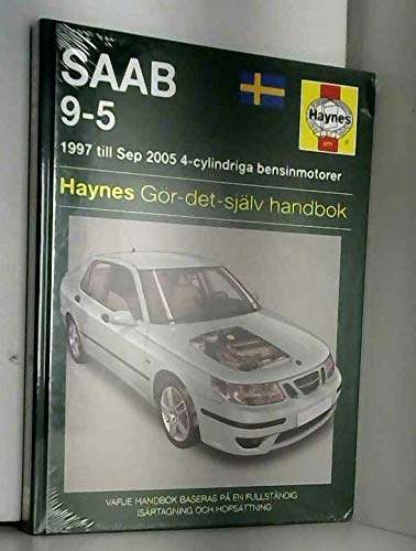 Saab 9-5 : 1997 till sep 2005 4-cylindriga bensinmotorer : gör-det-själv-handbok; Andrew K. Legg, Peter T. Gill; 2009