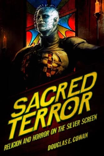 Sacred Terror; Douglas E Cowan; 2016