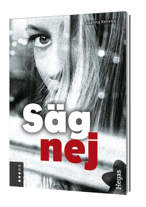 Säg nej; Joanna Kenrick; 2012