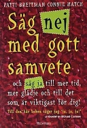 Säg nej med gott samvete; Patti Breitman, Connie Hatch; 2001