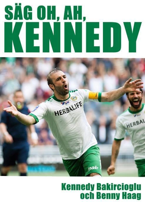 Säg oh, ah, Kennedy; Kennedy Bakircioglu, Benny Haag; 2015
