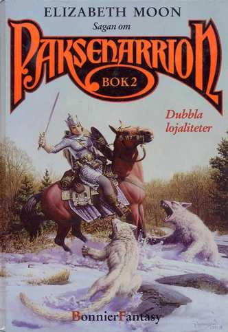 Sagan om Paksenarrion; Elizabeth Moon; 1996
