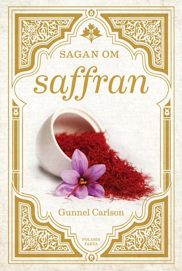 Sagan om saffran; Gunnel Carlson; 2022