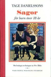 Sagor för barn över 18 år; Tage Danielsson; 1988