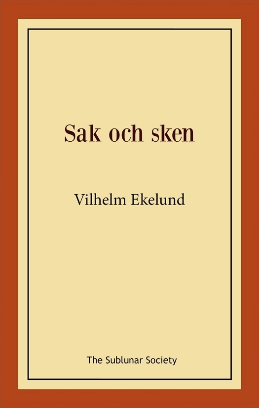 Sak och sken; Vilhelm Ekelund; 2020