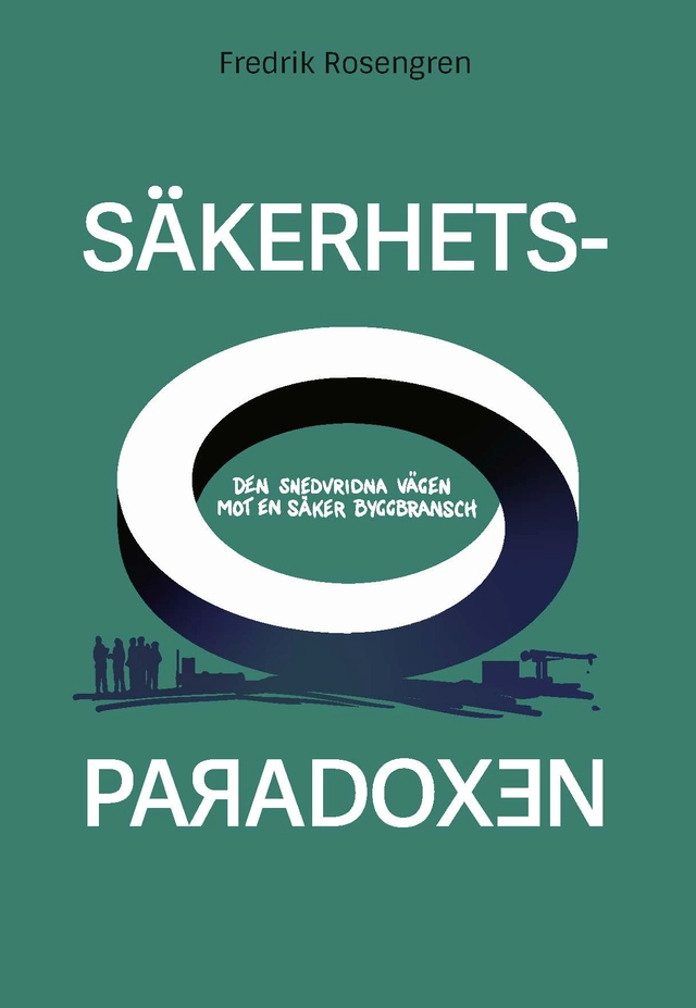 Säkerhetsparadoxen; Fredrik Rosengren; 2024