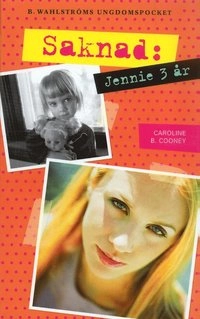Saknad: Jennie 3 år; Carolyn B. Cooney; 2005