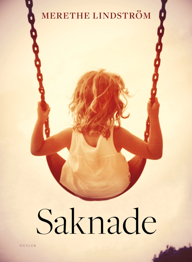 Saknade; Merethe Lindström; 2013