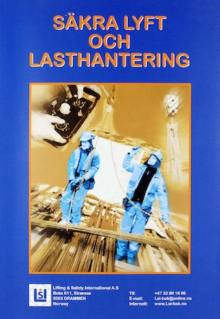 Säkra lyft och lasthantering; Hans Chr. Elmholdt; 2013