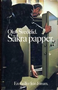 Säkra papper : en polisroman; Olov Svedelid; 1980