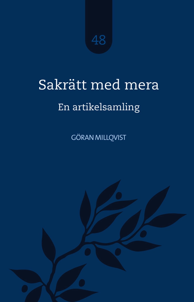 Sakrätt med mera : en artikelsamling; Göran Millqvist; 2025