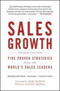 Sales Growth: 5 Proven Strategies from the World's Sales Leaders; Thomas Baumgartner, Homayoun Hatami; 2016