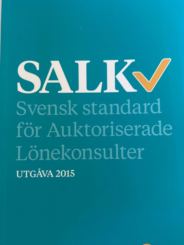SALK : svensk standard för auktoriserade lönekonsulter; Sveriges redovisningskonsulters förbund, SRF konsulternas förbund; 2015