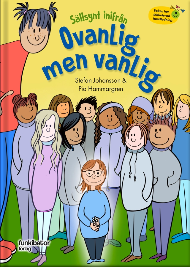 Sällsynt inifrån - Ovanlig men vanlig; Pia Hammargren, Stefan Johansson; 2024